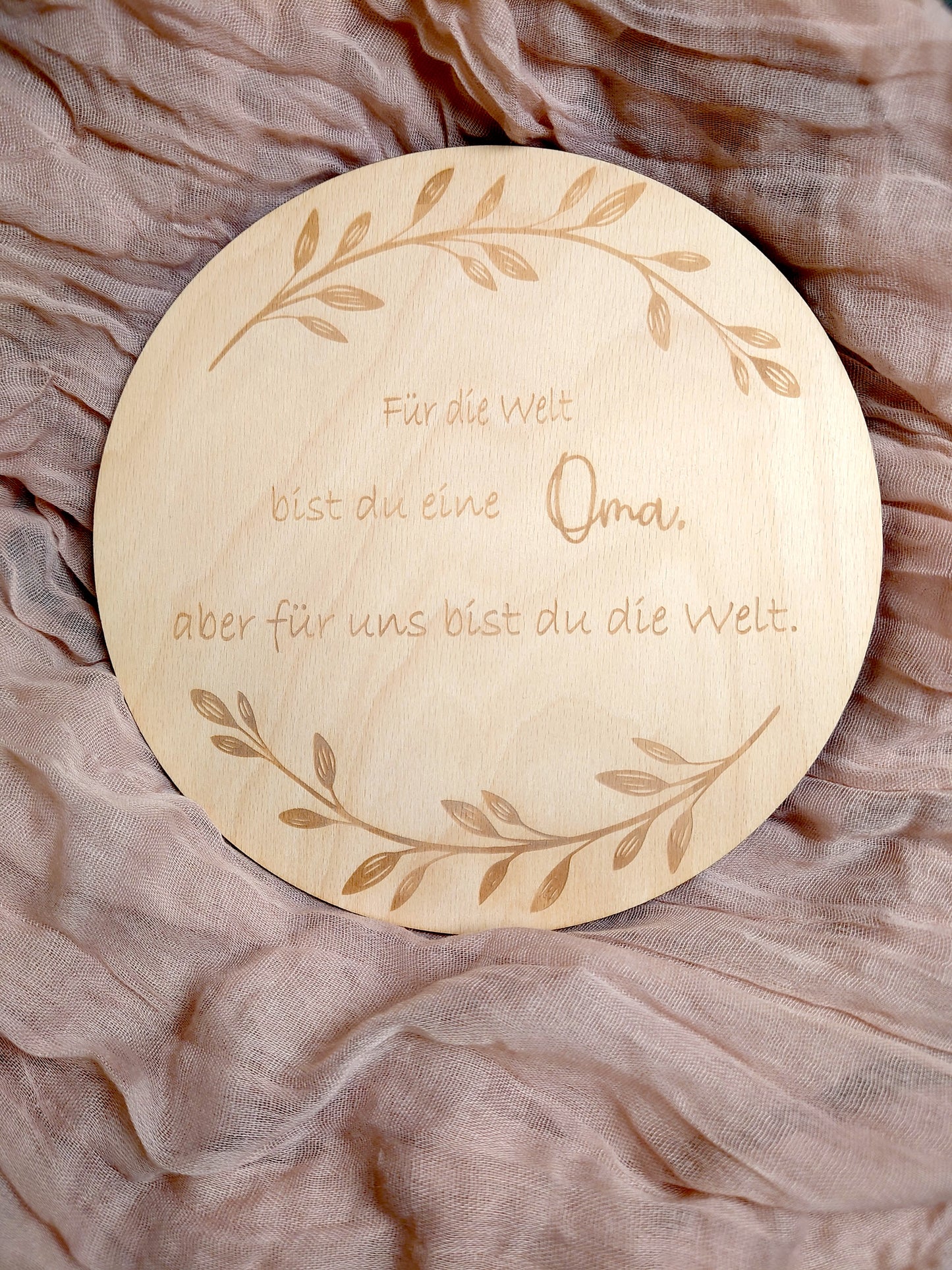 Schild mit Spruch "Für die Welt bist du eine Oma"